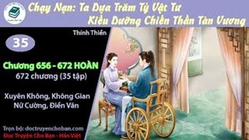 [HV] Chạy Nạn: Ta Dựa Trăm Tỷ Vật Tư Kiều Dưỡng Chiến Thần Tàn Vương